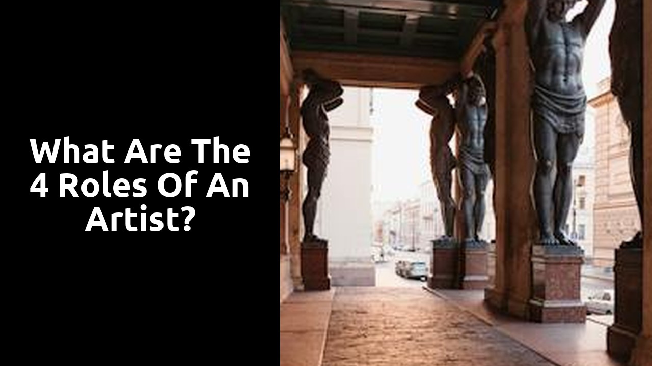 What are the 4 roles of an artist?